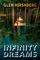 Infinity Dreams by Glen Hirshberg