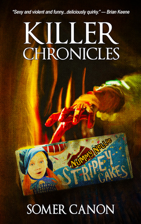 Killer Chronicles by Somer Canon