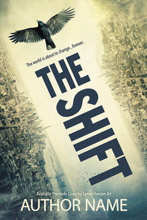 SOLD! Premade Cover - The Shift - $275