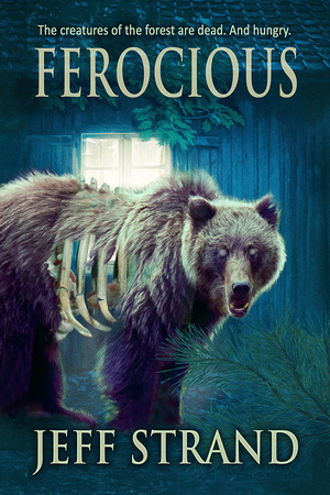 Ferocious by Jeff Strand