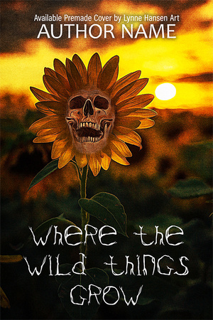 SOLD! Premade Cover - Where The Wild Things Grow - $150