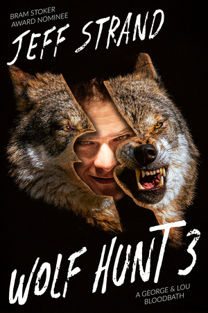Wolf Hunt 3 by Jeff Strand