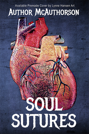 SOLD! Premade Cover - Soul Sutures - $200