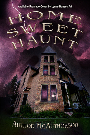 SOLD! Premade Cover - Home Sweet Haunt - $200